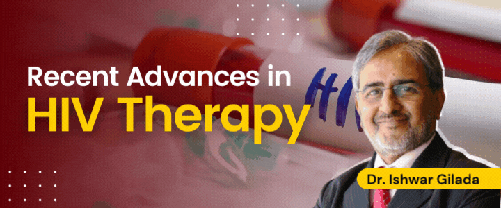 Recent Advances in HIV Therapy