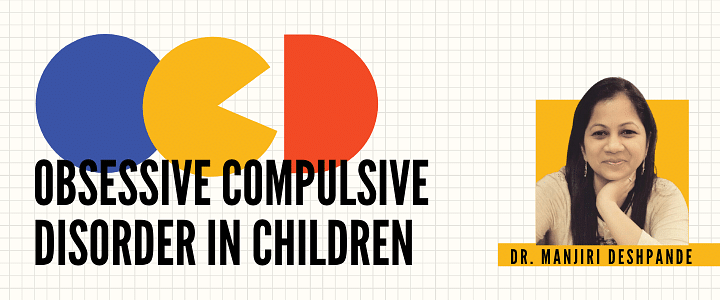 Obsessive Compulsive Disorder in Children