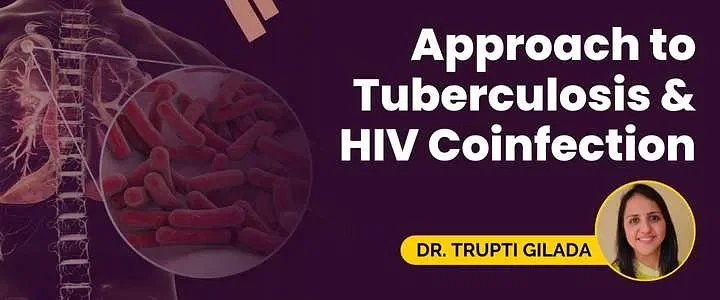 Approach to Tuberculosis & HIV Coinfection