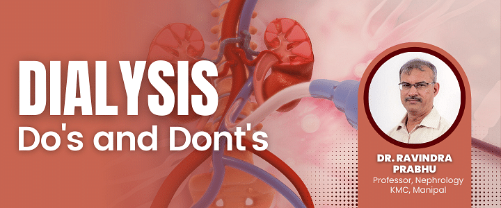 Dialysis: Do's and Dont's