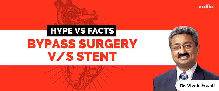 Bypass Surgery v/s Stent
