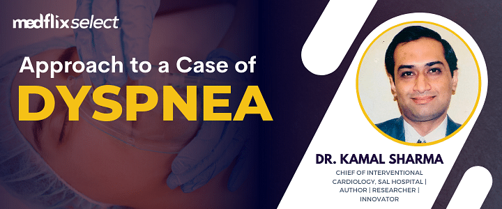 Approach to a Case of Dyspnea 