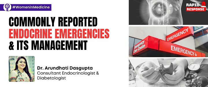 Commonly Reported Endocrine Emergencies & its Management