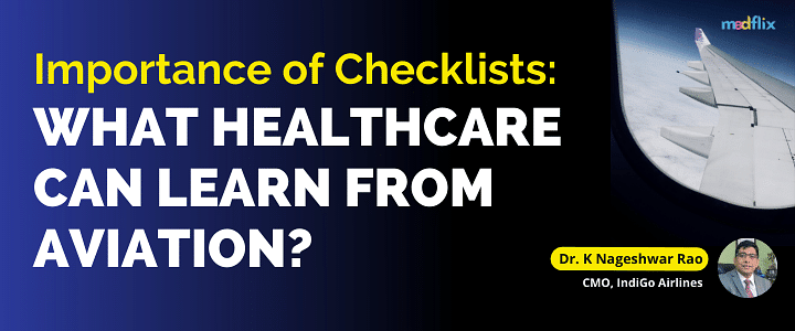 Importance of Checklists: What Healthcare Can Learn from Aviation