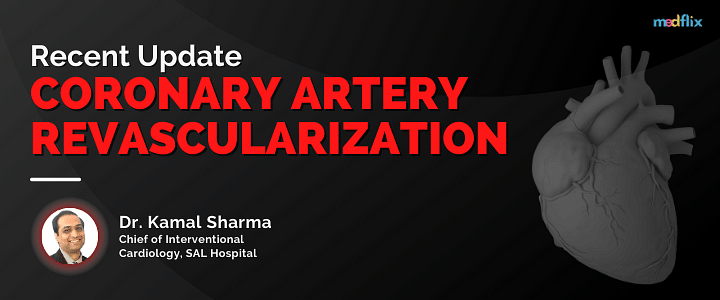 Coronary Artery Revascularization: Recent Update