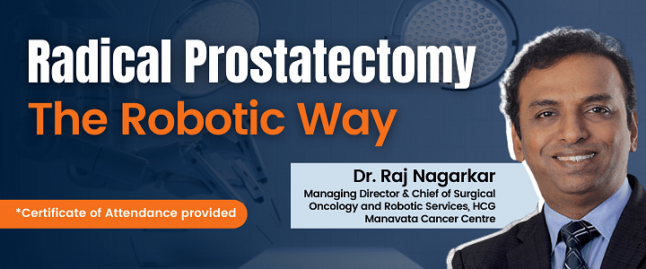Radical Prostatectomy - The Robotic Way