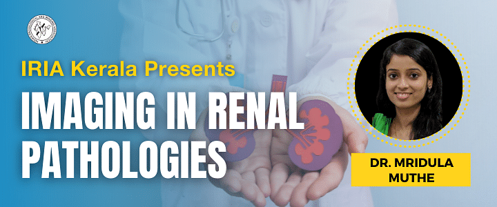 Imaging in Renal Pathologies