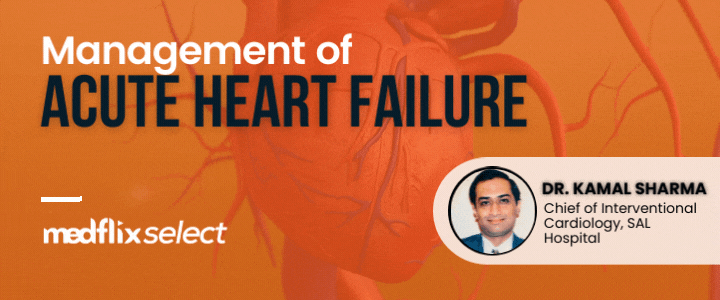 Management of Acute heart failure