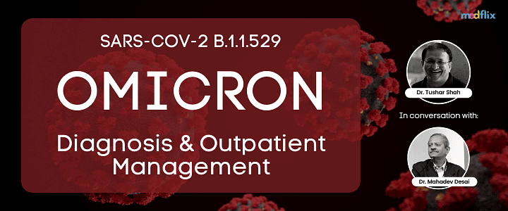 Omicron: Diagnosis and Outpatient Management