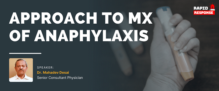 Approach to Mx of Anaphylaxis