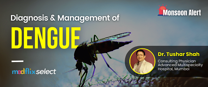 Diagnosis & Management of Dengue